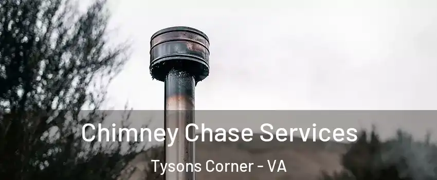  Chimney Chase Services Tysons Corner - VA