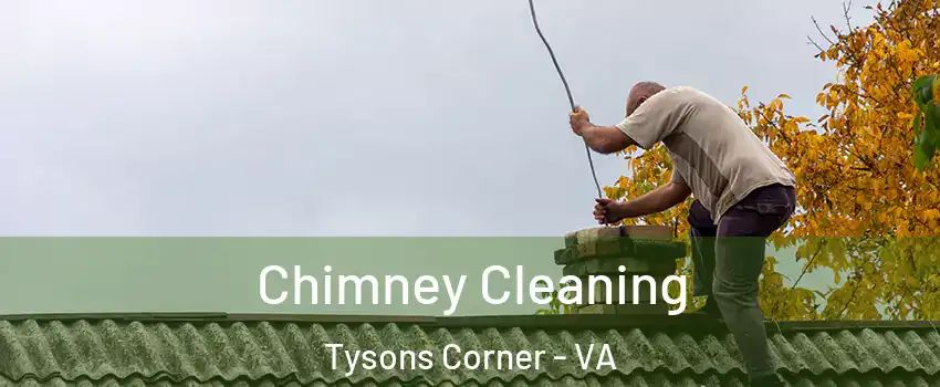  Chimney Cleaning Tysons Corner - VA