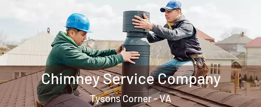  Chimney Service Company Tysons Corner - VA