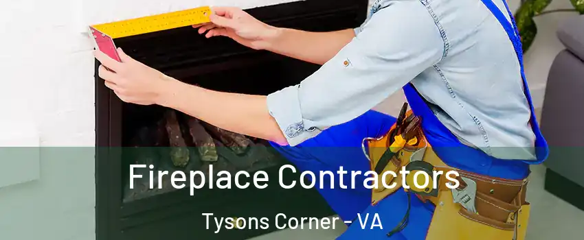  Fireplace Contractors Tysons Corner - VA