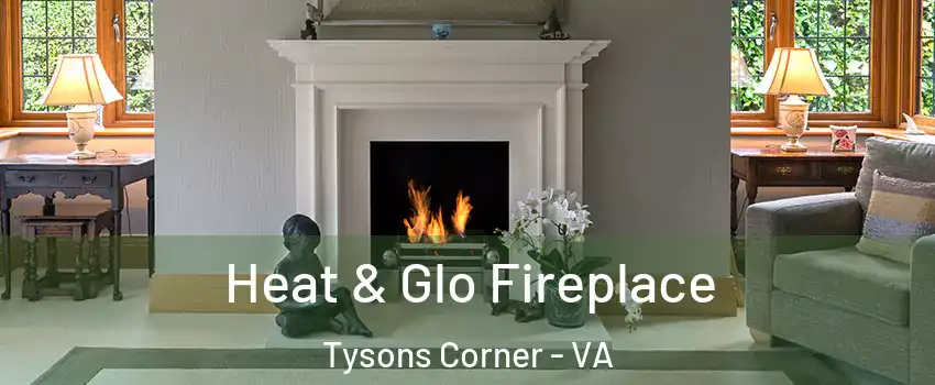  Heat & Glo Fireplace Tysons Corner - VA